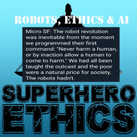 Ep 223 - Robots  Ethics  AI oh my!