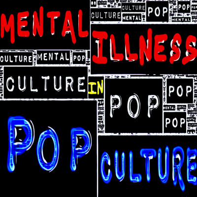 Mental Illness In Pop Culture