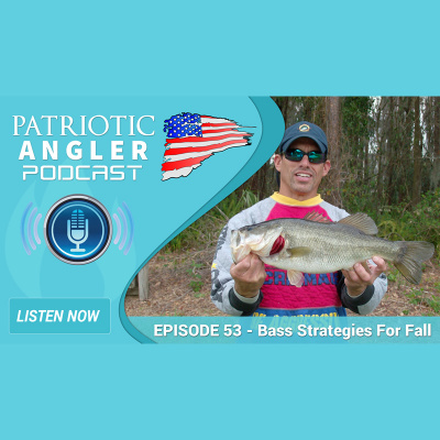 Patriotic Angler Fishing Podcast