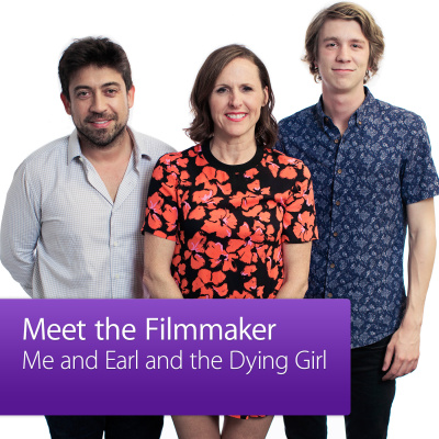 Me And Earl And The Dying Girl: Meet The Filmmaker