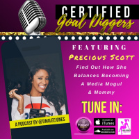 22: Precious Scott - Find Out How She Balances Becoming A Media Mogul amp Mommy