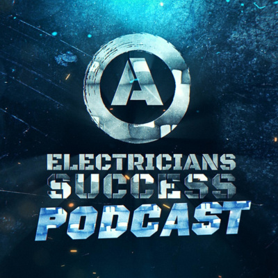 Electricians Success Podcast
