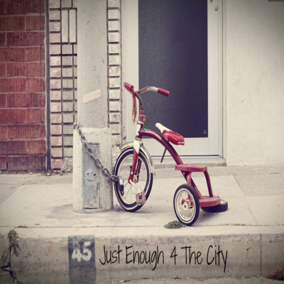 Just Enough For The City