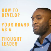 283: How to Develop Your Personal Brand As A Thought Leader