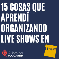 15 cosas que aprendí organizando live shows en Fnac