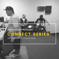 Connect Series With Pastor Cyrus Rod
