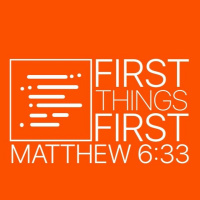 First Things First II