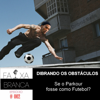 Faixa Branca Podcast