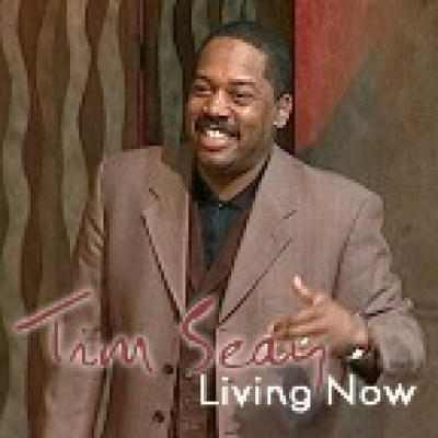 Tim Seay - Living Now