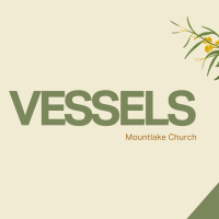 Vessels #2: Chosen Vessels