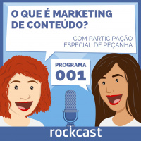 Rockcast #001 - O que é Marketing de Conteúdo