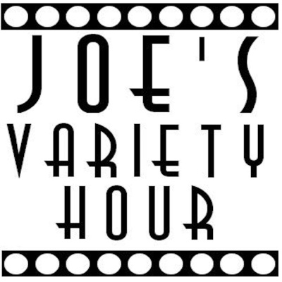 Joes Variety Hour