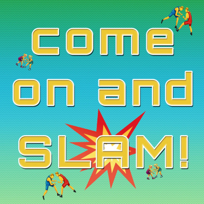 Come On And Slam!