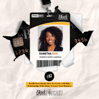 82: Health Over Hustle: How To Create a Healthy Relationship with Money  Grow Your Business w/ Danetha Doe