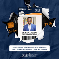 260: People First Leadership: Why Leaders Must Prioritize People Over Processes w/ Dr. Sam Adeyemi