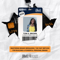 235: Mastering Brand Messaging: The FAST Method for Building a Powerful Personal Brand w/ Toni S. Brown