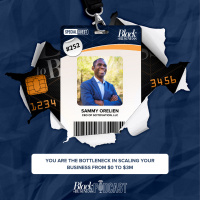252: You Are the Bottleneck in Scaling Your Business from $0 to $3M w/ Sammy Orelien