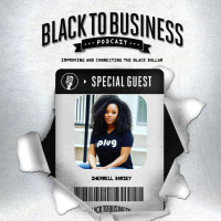7: Committing to Providing the Solution x Sherrell Dorsey of ThePLUG