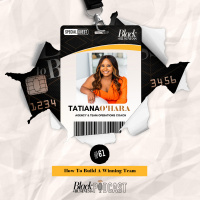 61: How To Build A Winning Team w/ Tatiana OHara
