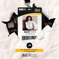 65: How To Balance Your Career  Entrepreneurship w/ Mary Sipo