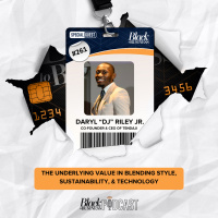 261: The Underlying Value in Blending Style, Sustainability,  Technology w/ Daryl (DJ) Riley Jr.