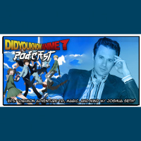 EP3: “Digimon Adventure Tri, Magic, and Mind with Joshua Seth”