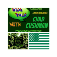 Real Talk With Chad Cushman (Episode 24)