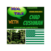 Real Talk With Chad Cushman (Episode #16)