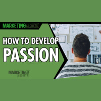 How To Develop Passion