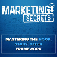 Mastering the Hook, Story, Offer Framework: The Key to Funnel Success