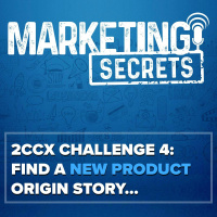 2CCX Challenge 4: Find A New Product Origin Story...