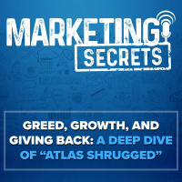 Greed, Growth, and Giving Back: A Deep Dive of “Atlas Shrugged” with Josh Forti (1 of 5)