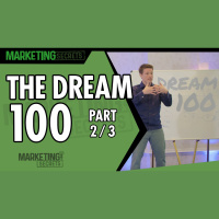 The Dream 100 (Part 2 of 3)