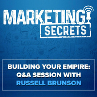 Building Your Empire: QA Session with Russell Brunson