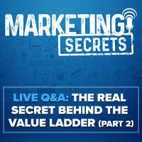 LIVE QA: The Real Secret Behind The Value Ladder (Part 2)