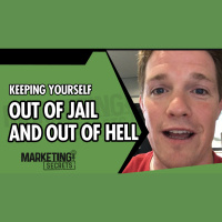 Keeping Yourself Out Of Jail And Out Of Hell
