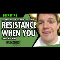 Breaking Through The Initial Opposition And Resistance When You Start A New Thing