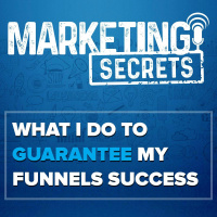 What I Do To Guarantee My Funnels Success