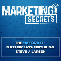 The Afford It Masterclass featuring Steve J. Larsen