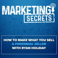 How To Make What You Sell (Book, Course, Movement) A Perennial Seller (With Ryan Holiday)