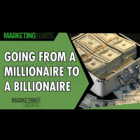 Going From A Millionaire To A Billionaire