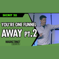 Youre One Funnel Away - Part 2