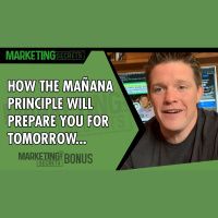 How the Mañana Principle Will Prepare You For Tomorrow...