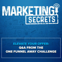 Elevate Your Offer: QA from the One Funnel Away Challenge