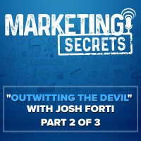 Outwitting The Devil with Josh Forti - Part 2 of 3