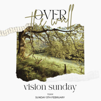 5th February // Vision Sunday