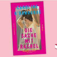 Caroline ODonoghue - Die Sache mit Rachel