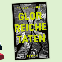 Ferdia Lennon - Glorreiche Taten