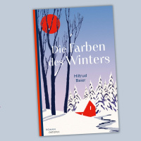 Hiltrud Baier - Die Farben des Winters