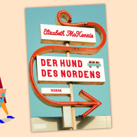 Elizabeth McKenzie - Der Hund des Nordens